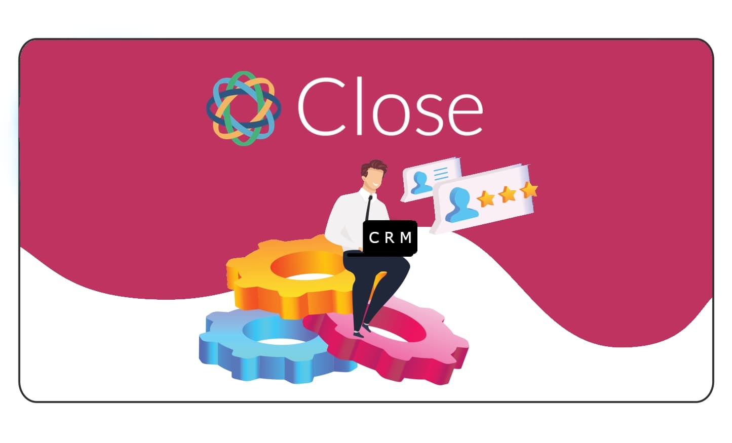 Close CRM Review: Prices, Features, and Alternatives