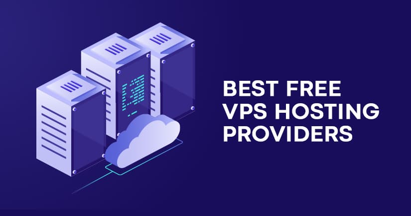 Best Free VPS Hosting Providers