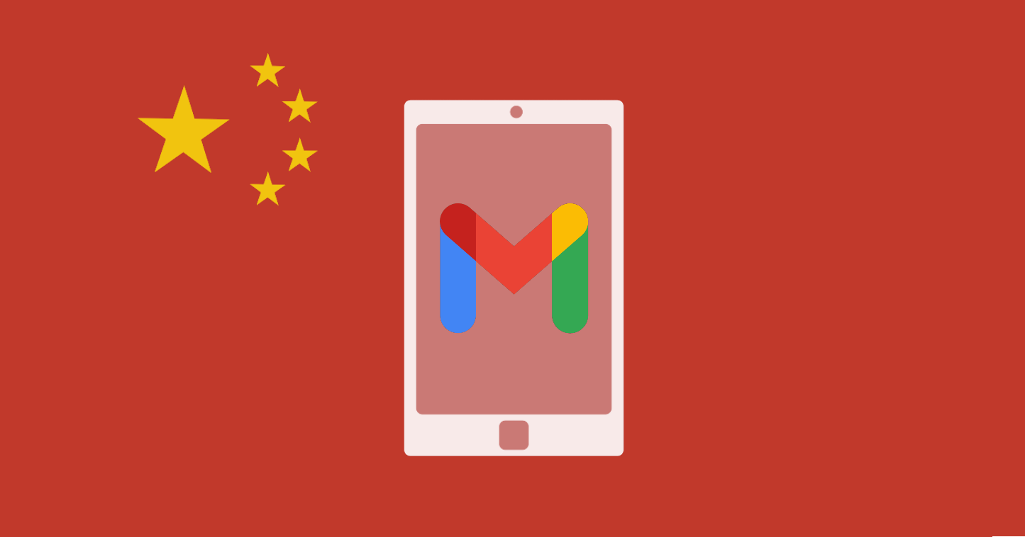 How to Access Gmail in China