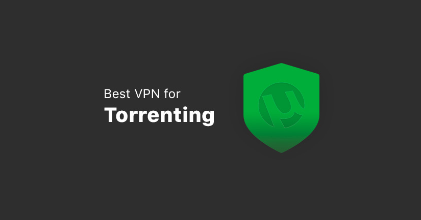 Best Torrenting VPN in 2021